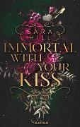 Sara Hill - Immortal with your kiss