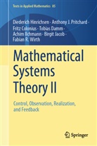 Coloniu, Fritz Colonius, Tobias Damm, Diederich Hinrichsen, Achim Ilchmann, Birgit Jacob... - Mathematical Systems Theory II