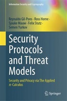 Reynaldo Gil-Pons, Ross Horne, Sjouke Mauw, Sjouke et al Mauw, Felix Stutz, Semen Yurkov - Security Protocols and Threat Models