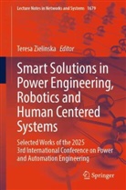 Teresa Zielinska - Smart Solutions in Power Engineering, Robotics and Human Centered Systems
