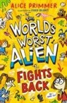 Alice Primmer, Primmer Alice, Blunt Fred - The World's Worst Alien Fights Back