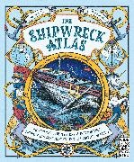 Jo Arnold, Philip Harris - The Shipwreck Atlas