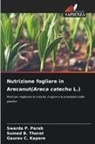 Gaurav C. Kapare, Swarda P. Parab, Sumed B. Thorat - Nutrizione fogliare in Arecanut(Areca catechu L.)