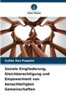 Subba Rao Pappala - Soziale Eingliederung, Gleichberechtigung und Empowerment von benachteiligten Gemeinschaften