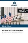 D'Jord' Shimon - Die USA als Entwurfsstaat