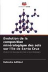 Rabindra Adhikari - Évolution de la composition minéralogique des sols sur l'île de Santa Cruz