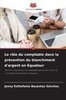 Jenny Esthefanía Basantez Sánchez - Le rôle du comptable dans la prévention du blanchiment d'argent en Équateur
