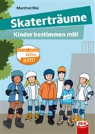Manfred Mai - Skaterträume