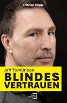 Kristian Kapp - Jeff Tomlinson: Blindes Vertrauen
