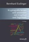 Bernhard Esslinger - Das CrypTool-Buch: Kryptografie lernen und anwenden mit CrypTool und SageMath