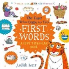 Judith Kerr, Kerr Judith - The Tiger Who Came to Tea: First Words: A lift-the-flap book