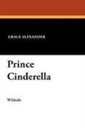 Grace Alexander - Prince Cinderella