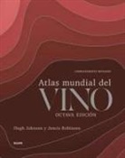 Hugh Johnson, Jancis Robinson - Atlas mundial del vino