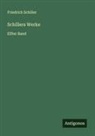 Friedrich Schiller - Schillers Werke