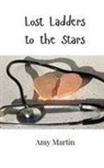 Amy Martin - Lost Ladders to the Stars