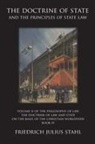 Friedrich Julius Stahl - The Doctrine of State and the Principles of State Law