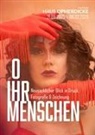 Nathalie Dimic, Tibor Krauß, Petra Mecklenbrauck, Sally Müller, Meret-Joleen Reimann, Kreis Unna... - O IHR MENSCHEN