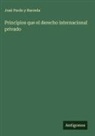 José Pardo y Barreda - Principios que el derecho internacional privado