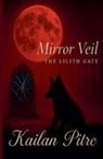 Kailan Pitre - Mirror Veil