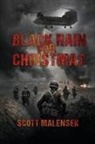 Scott Malensek - BLACK RAIN FOR CHRISTMAS