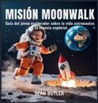 Sean Butler - Misión Moonwalk