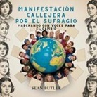 Sean Butler - Manifestación Callejera Por El Sufragio