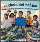 Sean Butler - La Ciudad Del Mañana