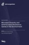 Microbial Diversity and Antimicrobial Resistance Genes in the Environment