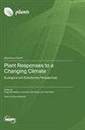 Plant Responses to a Changing Climate