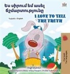 Shelley Admont, Kidkiddos Books - I Love to Tell the Truth (Armenian English Bilingual Book for Kids)