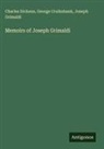 George Cruikshank, Charles Dickens, Joseph Grimaldi - Memoirs of Joseph Grimaldi