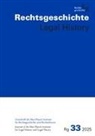 Marietta Auer, Thomas Duve, Stefan Vogenauer - Rechtsgeschichte -Legal History (RG) Band 33, 2025