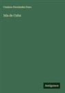 Cesáreo Fernández Duro - Isla de Cuba