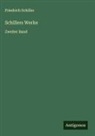 Friedrich Schiller - Schillers Werke