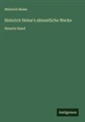 Heinrich Heine - Heinrich Heine's sämmtliche Werke