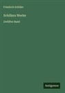 Friedrich Schiller - Schillers Werke