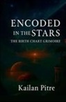 Kailan Pitre - Encoded In The Stars