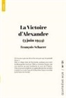 François Scharre - La Victoire d'Alexandre