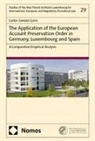 Carlos Santaló Goris - The Application of the European Account Preservation Order in Germany, Luxembourg and Spain