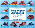 Andrew Dewar, Dewar Andrew - Easy Paper Airplanes for Kids Kit
