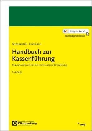 Patrick Krullmann, Tobias Teutemacher - Handbuch zur Kassenführung - Praxishandbuch für die rechtssichere Umsetzung