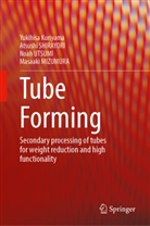 Yukihisa Kuriyama, Masaaki MIZUMURA, Atsushi SHIRAYORI, Noah UTSUMI - Tube Forming
