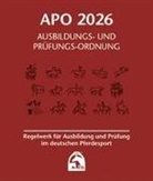 Deutsche Reiterliche Vereinigung e.V. (FN), Deutsche Reiterliche Vereinigung e V (FN) - Ausbildungs-Prüfungs-Ordnung 2026 (APO)