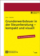 Morten Dibbert, Morten u Dibbert, Katrin Dorn, Benjamin Mähl, Nils Petersen, Christian Saecker... - Grunderwerbsteuer in der Steuerberatung - kompakt und visuell