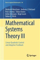 Coloniu, Fritz Colonius, Tobias Damm, Diederich Hinrichsen, Achim Ilchmann, Birgit Jacob... - Mathematical Systems Theory III