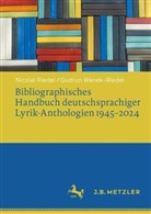 Nicolai Riedel, Gudrun Wanek-Riedel - Bibliographisches Handbuch deutschsprachiger Lyrik-Anthologien 1945-2024, 2 Teile