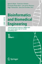 Juan José Escobar, Luis Javier Herrera, Francisco Ortuño, Ignacio Rojas, Fernando Rojas Ruiz, Fernando Rojas Ruiz et al... - Bioinformatics and Biomedical Engineering