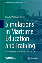 Charlott Sellberg - Simulations in Maritime Education and Training