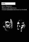 Klaus Theweleit, Marius Babias - n.b.k. Diskurs Bd. 20 = Klaus Theweleit: Filmen nach Auschwitz: Claude Lanzmann und Jean Luc Godard