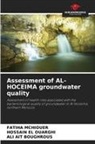 ALI AIT BOUGHROUS, Hossain El Ouarghi, FATIHA MCHIOUER - Assessment of AL-HOCEIMA groundwater quality